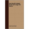 Dan Beard's Animal Book And Camp-Fire St by Daniel Carter Beard
