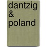 Dantzig & Poland by William John Rose