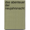 Das Abenteuer Der Neujahrsnacht door Handschin