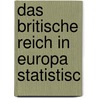 Das Britische Reich In Europa Statistisc by Heinrich Meidinger
