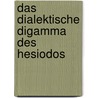 Das Dialektische Digamma Des Hesiodos door Hans Flach