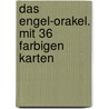 Das Engel-Orakel. Mit 36 farbigen Karten by Ambika Wauters