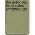 Das Gebet Des Herrn In Den Sprachen Russ
