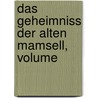 Das Geheimniss Der Alten Mamsell, Volume by Eugenie Marlitt