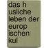 Das H Usliche Leben Der Europ Ischen Kul