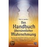 Das Handbuch übersinnlicher Wahrnehmung by Pete A. Sanders