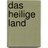 Das Heilige Land