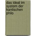 Das Ideal Im System Der Kantischen Philo