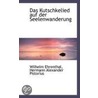 Das Kutschkelied Auf Der Seelenwanderung door Wilhelm Ehrenthal