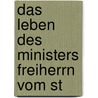 Das Leben Des Ministers Freiherrn Vom St door Georg Heinrich Pertz