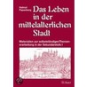 Das Leben in der mittelalterlichen Stadt door Helmut Papenberg