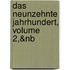 Das Neunzehnte Jahrhundert, Volume 2,&Nb
