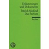 Das Parfum. Erläuterungen und Dokumente door Patrick Süskind