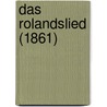 Das Rolandslied (1861) door Onbekend