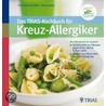 Das Trias-kochbuch Für Kreuz-allergiker door Christiane Schäfer