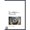 Das Volksleben In Steiermark door Peter Rosegger