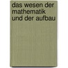 Das Wesen Der Mathematik Und Der Aufbau by Hermann Scheffler