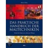Das praktische Handbuch der Maltechniken door Sacha Cohen
