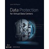 Data Protection For Virtual Data Centers door Jason Buffington