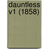 Dauntless V1 (1858) door Onbekend