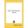Days And Dreams: Poems door Onbekend