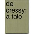 De Cressy: A Tale