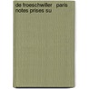 De Froeschwiller   Paris Notes Prises Su door mile Delmas