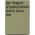 De L'Esprit D'Association Dans Tous Les