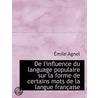 De L'Influence Du Language Populaire Sur door mile Agnel