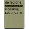De Legione Romanorum Vicesima Secunda. E by Paul Ernst a. Wiener