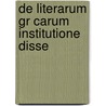 De Literarum Gr Carum Institutione Disse door Onbekend