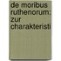De Moribus Ruthenorum: Zur Charakteristi