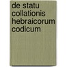 De Statu Collationis Hebraicorum Codicum door Onbekend