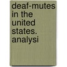 Deaf-Mutes In The United States. Analysi door Reginald L. Brown