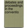 Debates And Proceedings In The Conventio door Massachusetts. Convention