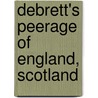 Debrett's Peerage Of England, Scotland door John Bebrett