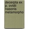 Decerpta Ex P. Ovidii Nasonis Metamorpho by Unknown