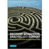 Decision Behaviour, Analysis And Support door Simon French