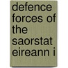 Defence Forces Of The Saorstat Eireann I door Onbekend