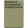 Defense Of Ecclesiastical Establishments by The Reviewer