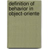 Definition Of Behavior In Object-Oriente door Onbekend
