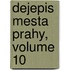 Dejepis Mesta Prahy, Volume 10