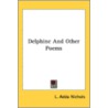 Delphine And Other Poems door Onbekend