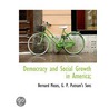 Democracy And Social Growth In America; door Bernard Moses