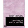 Democracy In Europe A History door Thomas Erskine May
