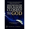 Demythifying The Religion Closest To God door Kennedy Rampat