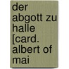 Der Abgott Zu Halle [Card. Albert Of Mai door Mennung Albert