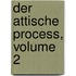 Der Attische Process, Volume 2