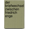 Der Briefwechsel Zwischen Friedrich Enge by Karl Marx