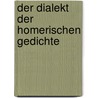 Der Dialekt Der Homerischen Gedichte by Maurits Benjamin Mendes Da Costa